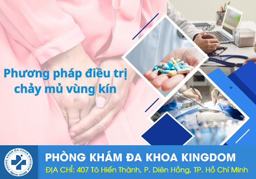 Phương pháp điều trị chảy mủ vùng kín hiệu quả và an toàn